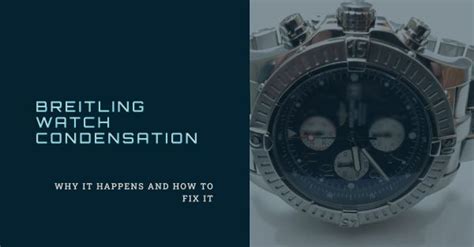 breitling watch condensation